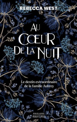 Au coeur de la nuit : le destin extraordinaire de la famille Aubrey
