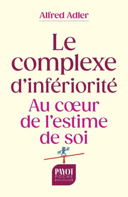 Le complexe d'infériorité : Au coeur de l'estime de soi