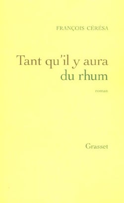 Tant qu'il y aura du rhum