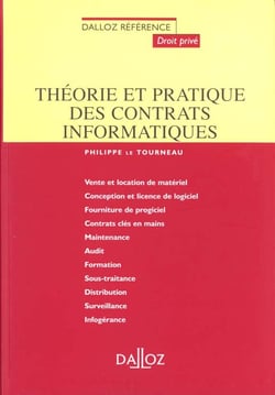 Theorie et pratique des contrats informatiques