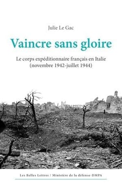 Vaincre sans gloire - le corps expéditionnaire français en Italie (novembre 1942 - juillet 1944)