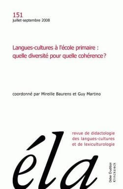Études de linguistique appliquée - N°3/2008 : Langues-cultures à l'école primaire : quelle diversité pour quelle cohérence ?