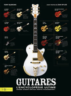Guitares - l'encyclopédie ultime