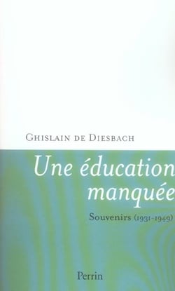 Une education manquee - souvenirs 1931-1949