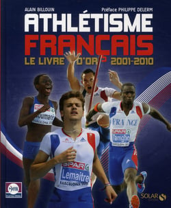 L'athletisme francais ( 2001-2010 )
