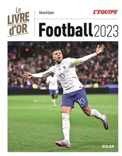 Livre d'or du football 2023: Ejnes, Gérard: 9782263183683
