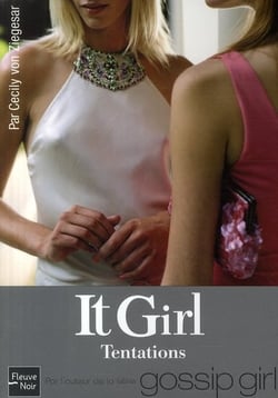 It girl Tome 6 : tentations