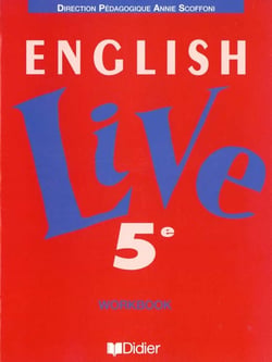 English live - 5ème - workbook - langue vivante 1