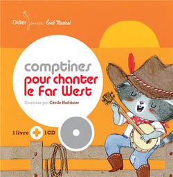 Comptines pour chanter le far west