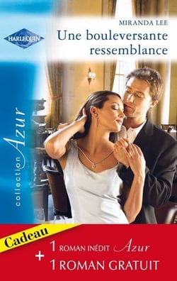 Une bouleversante ressemblance - quiproquo amoureux