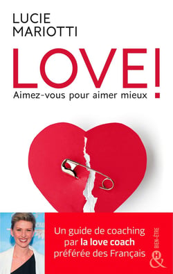 Love ! aimez-vous pour aimer mieux