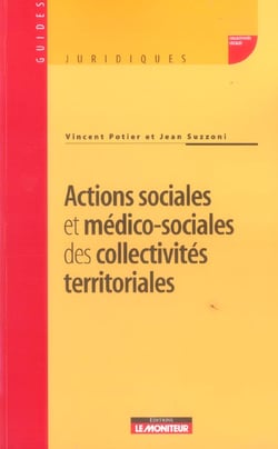 Actions sociale et medico-sociales des collectivites territoriales