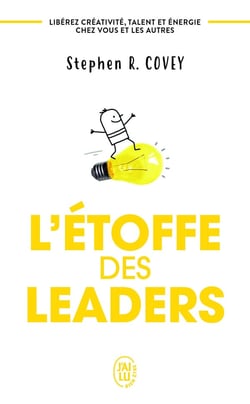 L'étoffe des leaders : libérez créativité, talent et énergie chez vous et les autres