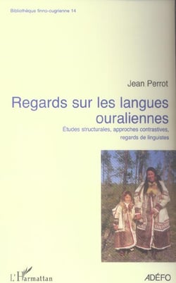 Regards sur les langues ouraliennes : Etudes structurales, approches contrastives, regards de linguistes