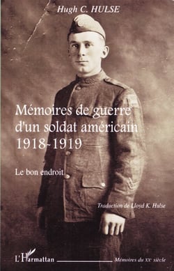 Mémoires de guerre d'un soldat americain, 1918-1919 - le bon endroit