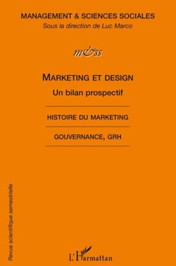 Marketing et design - un bilan prospectif - histoire du marketing - gouvernance grh
