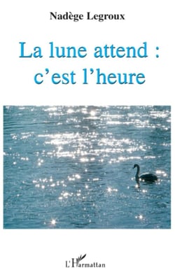 La lune attend : c'est l'heure