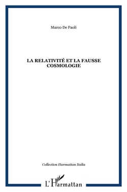 La relativite et la fausse cosmologie
