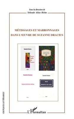 Métissages et marronnages dans l'oeuvre de Suzanne Dracius