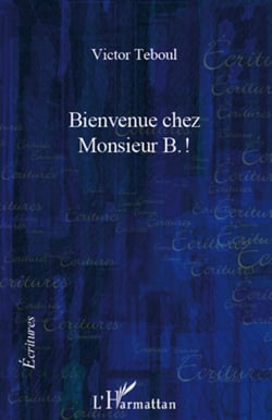 Bienvenue chez Monsieur B. !