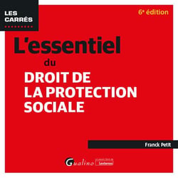 L'essentiel du droit de la protection sociale (6e édition)