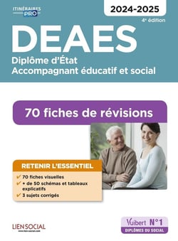 DEAES : 70 fiches de révisions - diplôme d'Etat d'accompagnant éducatif et social 2024-2025