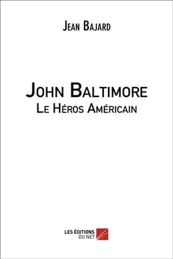 John baltimore - le heros americain