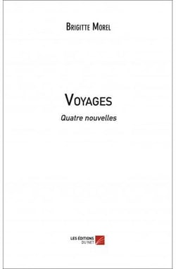 Voyages - quatre nouvelles