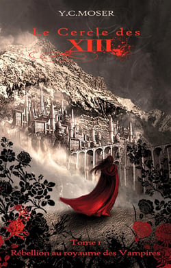 Le cercle des XIII t.1 - rébellion au royaume des vampires