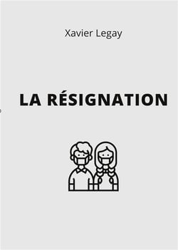 La résignation