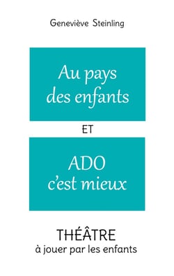 Au pays des enfants et ado c'est mieux