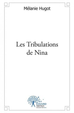 Les tribulations de nina