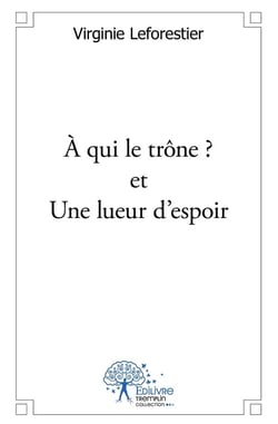 À qui le trône ? et Une lueur d'espoir