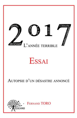 2017 l'année terrible - autopsie d'un désastre annoncé
