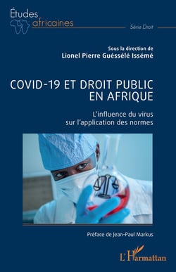 Covid-19 et droit public en Afrique : L'influence du virus sur l'application des normes