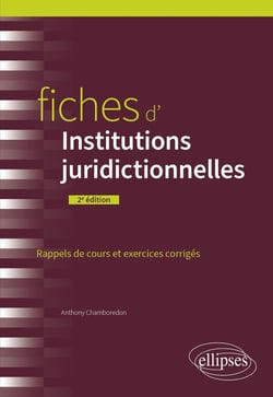 Fiches d'Institutions juridictionnelles