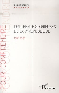 Les trentes glorieuses de la Ve République (1958-1988)