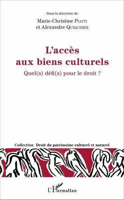 L'accès aux biens culturels - quels défis pour le droit ?
