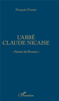 L'abbé Claude Nicaise "facteur du Parnasse"