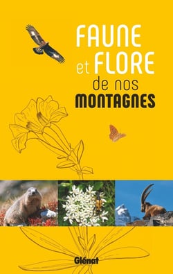 Faune et flore de nos montagnes
