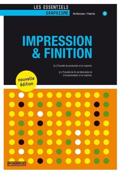 Impression et finition (2e édition)