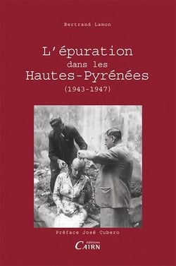 L'épuration dans les Hautes-Pyrénées (1943-1947)