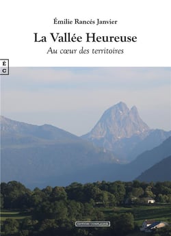 La vallée heureuse : au coeur des territoires