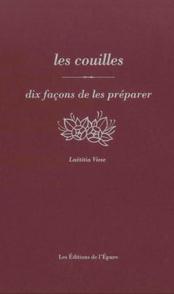 Dix façons de le préparer : les couilles