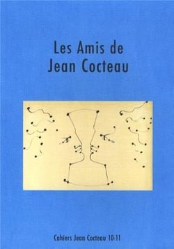 CAHIERS JEAN COCTEAU n.10-11 : les amis de Jean Cocteau