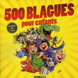 500 blagues pour les enfants