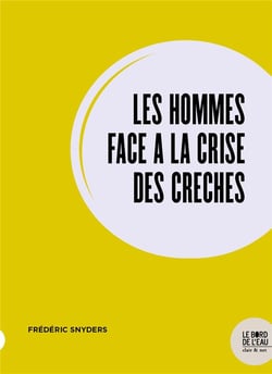 Les hommes face à la crise des creches
