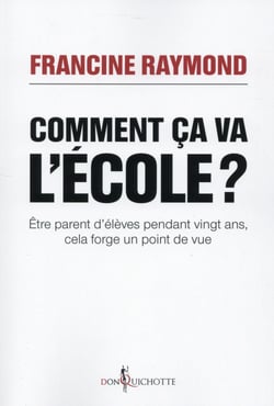 Comment ça va, l'école ? être parent d'élèves pendant vingt ans, cela forge un point de vue