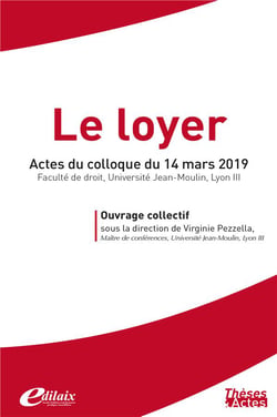 Le loyer - actes du colloque du 14 mars 2019