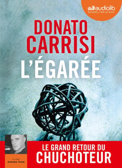 Le chuchoteur Tome 3 : l'égarée